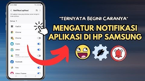 Cara Mengatur Notifikasi Aplikasi pada Perangkat  Samsung