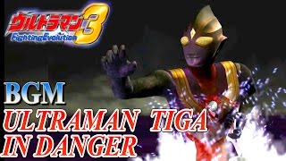 Ultraman FE3 BGM／OST - ULTRAMAN TIGA IN DANGER ( Extended )
