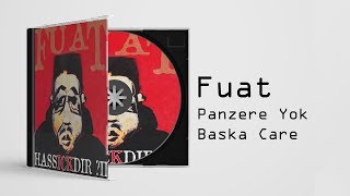 Fuat - Panzere Yok Başka Çare  Resimi