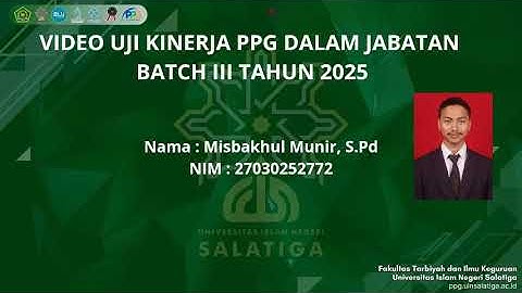 Video Ujian Kinerja (UKIN) PPG PAI Daljab 2025 LPTK UIN SALATIGA