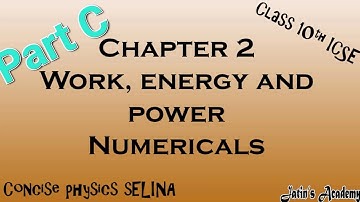 Ch 2 work energy and power Numericals of selina concise physics class 10th icse @jatinacademy