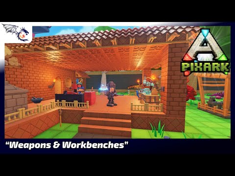 Weapons & Workbenches | PixARK #11