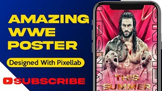 Pixellab Flyer Design | WWE Flyer Design Tutorial on Android | Pixellab Tutorial Flyer screenshot 3