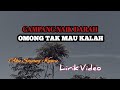 Gampang Naik Darah Omong Tak Mau Kalah Lirik