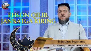 Is`hoqjon Qori - Ehson Qilib Jannatga Kiring