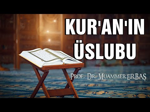 TEFSİR USULÜ | 13. DERS - KUR'AN'IN ÜSLUBU