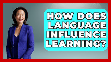 How Does Language Influence Learning? - Fictional Journeys