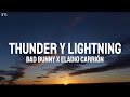 Bad bunny eladio carrin  thunder y lightning letralyrics