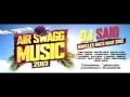 Dj said  intro air swagg music 2013