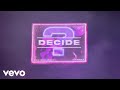 Eric Bellinger - Decide (Official Visualizer)