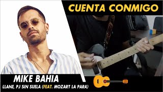 🎸CUENTA CONMIGO - Mike Bahía Llane, PJ Sin Suela (feat. Mozart La Para)🔥 TUTORIAL GUITARRA.