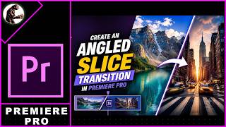 How to Create an ANGLED SLICE Transition in Premiere Pro