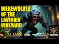 Wandermount Werewolves of the Lavinier Vineyard | Agoth Doomhand & the Skulls of Power