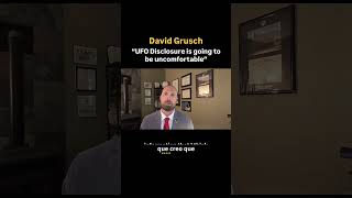 OVNIS - DAVID GRUSH NOS DICE QUE NOS COSTARA CREER Y DIFICIL DE DIGERIR