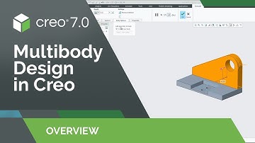 Creo 7.0 - Multibody Design