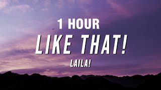 [1 HOUR] Laila! - Like That! (Lyrics)