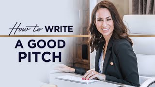 How To Write A Good Pitch That Will Wow Journalists and Editors