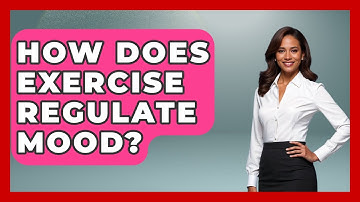 How Does Exercise Regulate Mood? - Inside Body Image