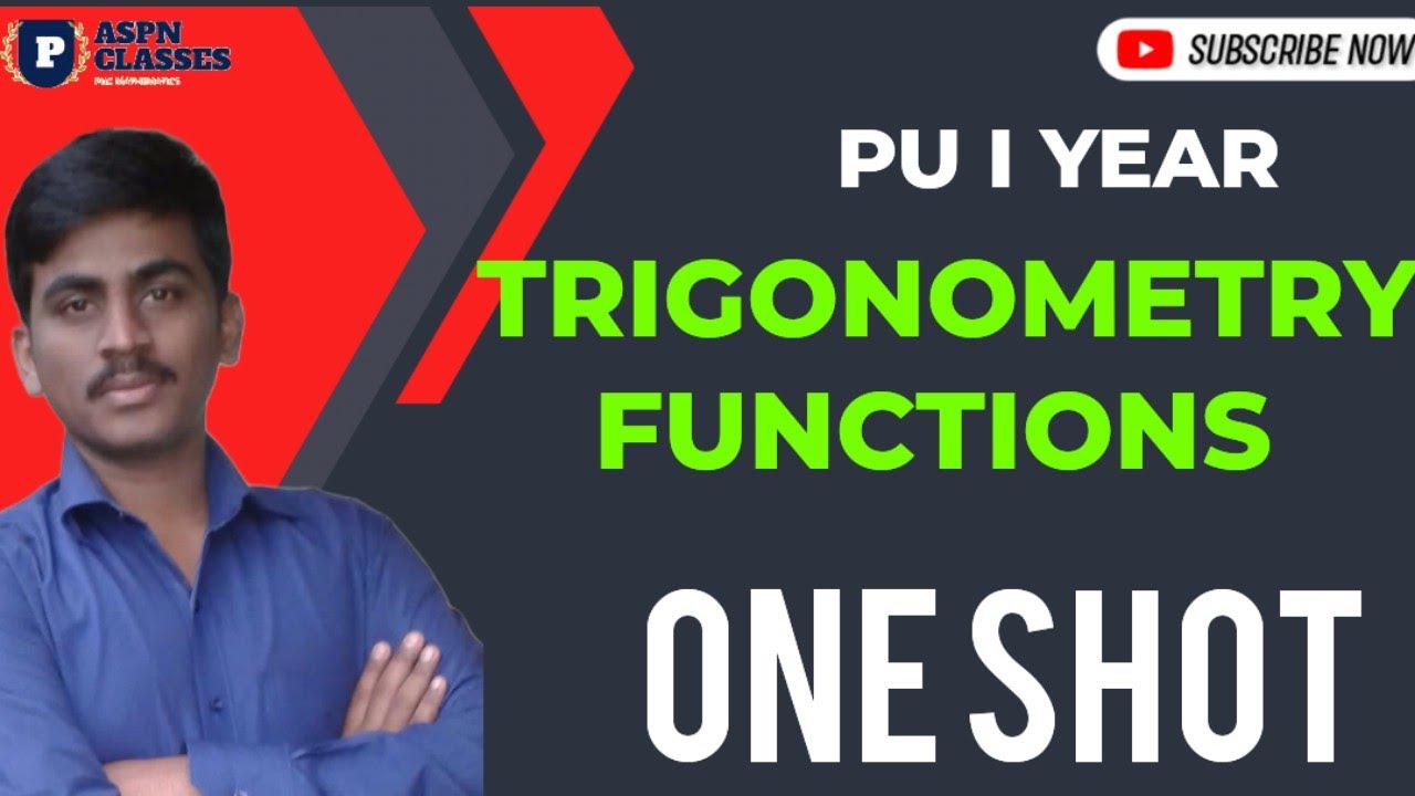 TRIGONOMETRY CLASS 11 || PU I chapter no 3 Trigonometry In one Shot ...