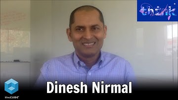Dinesh Nirmal, IBM | IBM Think 2020