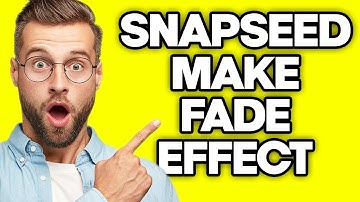 How To Make Fade Effect on Snapseed (2023)