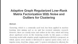 Adaptive Graph Regularized Low–Rank Matrix Factorization With Noise and Outliers for Clustering