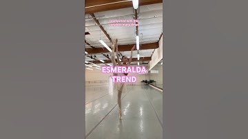 ESMERALDA TREND #ballerina#esmeralda#beat#music#musicality#competition#ballet#trending#dancer