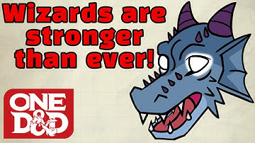 Wizards are stronger than ever in One D&D! - Player