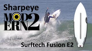 Sharpeye Modern 2 Surfboard in Surftech E2 Construction