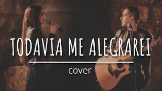 Vignette de la vidéo "JEFFERSON & SUELLEN | TODAVIA ME ALEGRAREI (COVER | LIVE)"