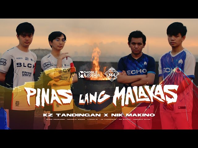 M4 PH THEME SONG | PINAS LANG MALAKAS - KZ TANDINGAN FT NIK MAKINO - MOBILE LEGENDS: BANG BANG class=