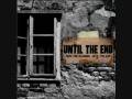 Until the End - If Thoughts Could Kill