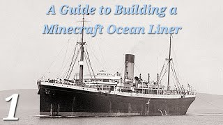 A Guide to Building a Minecraft Ocean Liner | Episode 1