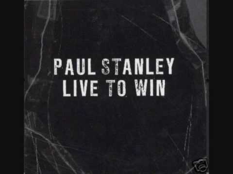 Paul Stanley - Live To Win Lyrics