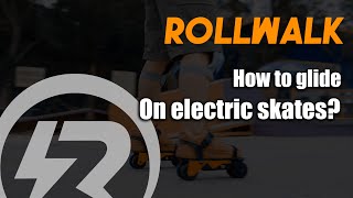 How to Glide on the Rollwalk Electric Shoes?