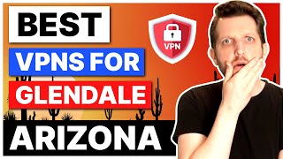 Best VPN for Glendale, Arizona 🎯 For Safety, Streaming & Speed in 2024 screenshot 3