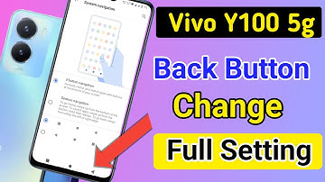 Vivo y100 back button setting | Vivo y100 me back button kaise lagaye/navigation key setting