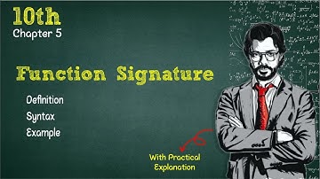 Function Signature | Chapter 5 | Functions | 10th Computer | New Book