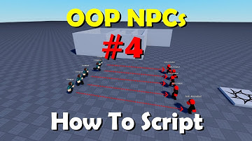 How to make an OOP-Structured NPC in Roblox Studio ep. 4