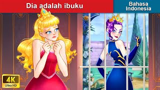 Dia adalah ibuku 💕 Dongeng Bahasa Indonesia 🌛 WOA Indonesian Fairy Tales