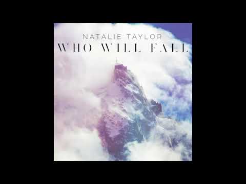 Who Will Fall Natalie Taylor Official Audio Video
