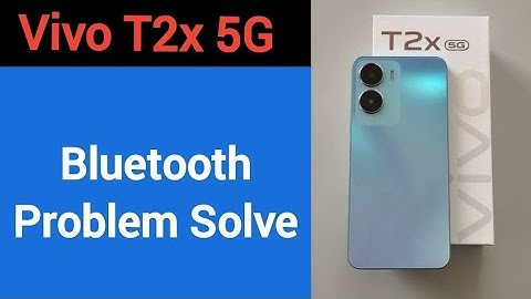 Vivo T2x 5G me bluetooth problem solve kaise kare,How to fix bluetooth problem in Vivo T2x 5G