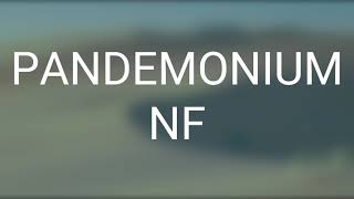 NF - PANDEMONIUM (Lyrics)