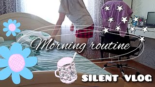 Silent vlog: Моя утренняя рутина My morning routine