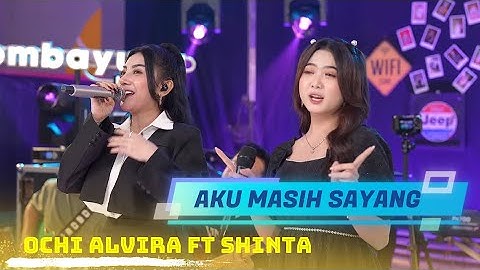AKU MASIH SAYANG - OCHI ALVIRA ft SHINTA | Lembayung Music Official