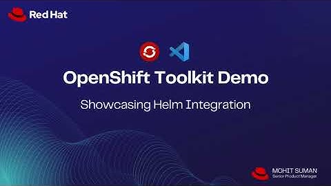Mastering OpenShift Deployments with VSCode OpenShift Toolkit and Helm Workflow