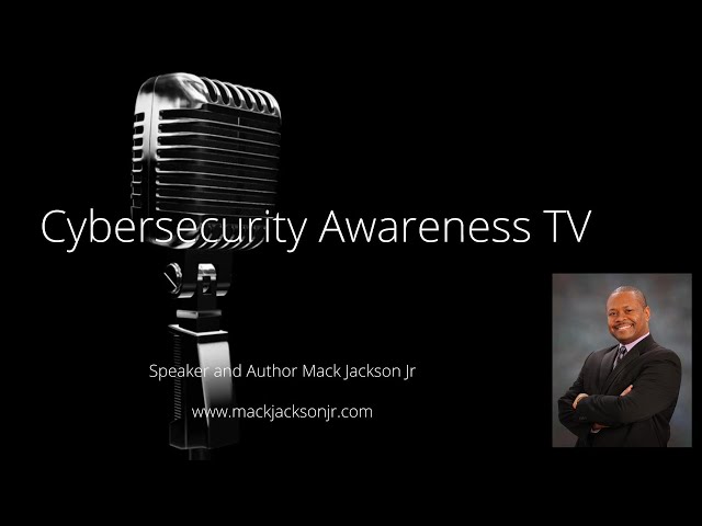 Cybersecurity Awareness TV 10 21 23