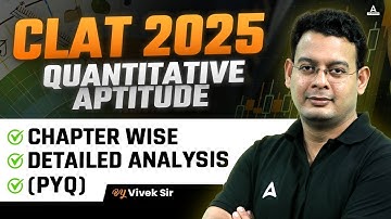 CLAT 2025: Quantitative Aptitude Chapter-Based Data Interpretation Detailed Analysis | By Vivek Sir