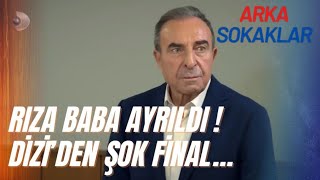 Rıza Baba Arka Sokaklar’dan Neden Ayrıldı - Dizi Final mi Yapıyor?