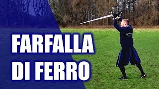 How To - Farfalla Di Ferro - The Iron Butterfly - Longsword & Langes Messer